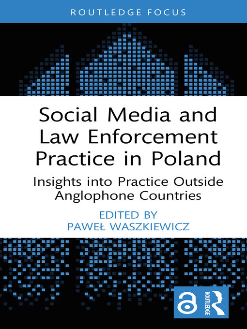 Title details for Social Media and Law Enforcement Practice in Poland by Paweł Waszkiewicz - Wait list